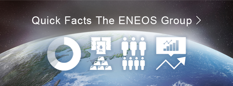 Quick Facts The ENEOS Group
